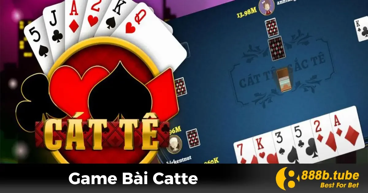 Game Bài Catte Là Gì? Tổng Quan Luật Chơi