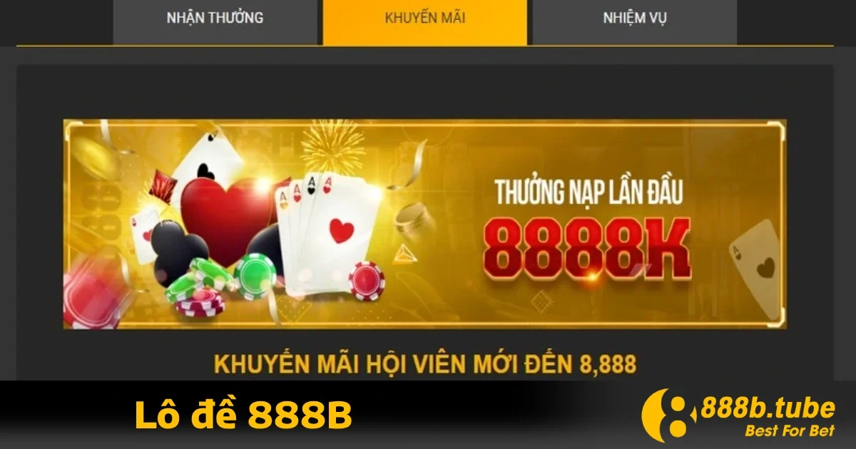 Ưu đãi đặc biệt khi chơi Lô đề 888B